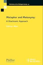 Metaphor and Metonymy – A Diachronic Approach