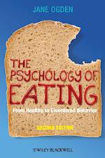 The Psychology of Eating – From Healthy To Disordered Behavior 2e