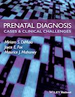 Prenatal Diagnosis – Cases and Clinical Challenges