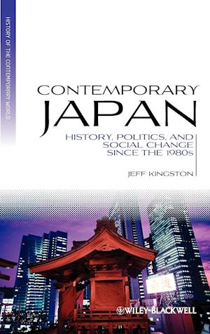 Contemporary Japan – History, Politics and Social Change since the 1980s
