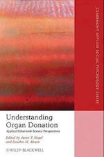 Understanding Organ Donation – Applied Behavioral Science Perspectives