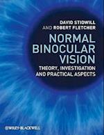 Normal Binocular Vision – Theory, Investigation and Practical Aspects