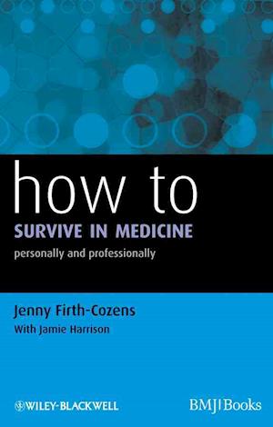 How to Survive in Medicine