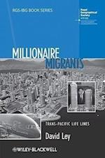 Millionaire Migrants – Trans–Pacific Life Lines
