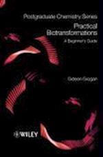 Practical Biotransformations  – A Beginner's Guide