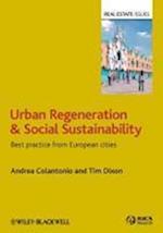 Urban Regeneration and Social Sustainability – Best Practice from European Cities