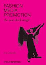 Fashion, Media, Promotion – The New Black Magic