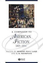 A Companion to American Fiction 1865–1914