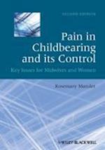 Pain in Childbearing and its Control – Key Issues for Midwives and Women 2e