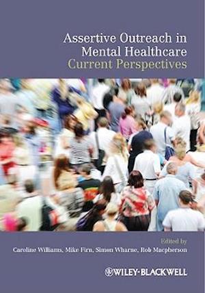 Assertive Outreach in Mental Health Care – Current  Perspectives