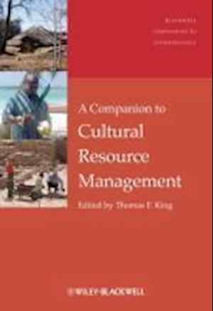 A Companion to Cultural Resource Management