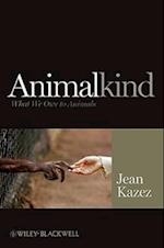 Animalkind – What We Owe to Animals