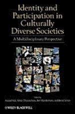 Identity and Participation in Culturally Diverse Societies – A Multidisciplinary Perspective