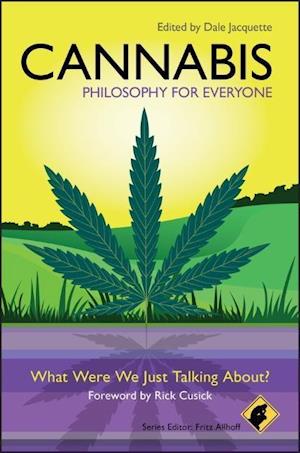 Cannabis – Philosophy for Everyone – What Were We Just Talking About?