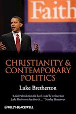 Christianity and Contemporary Politics – The Conditions and Possibilities of Faithful Witness