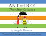 Ant and Bee Three Story Collection