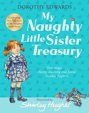 My Naughty Little Sister: A Treasury Collection