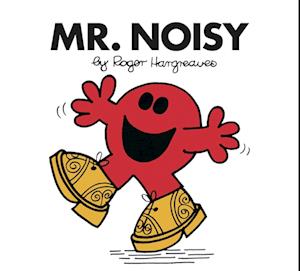 Mr. Noisy