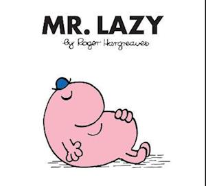 Mr. Lazy