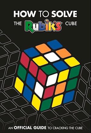 How to Solve the Rubik's Cube
