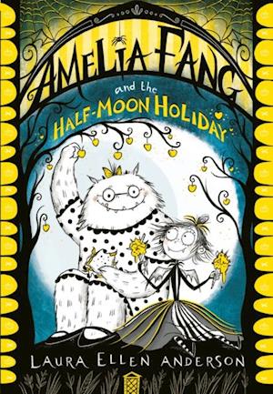 Amelia Fang and the Half-Moon Holiday