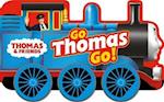 Thomas & Friends: Go Thomas, Go! (a shaped board book with wheels)