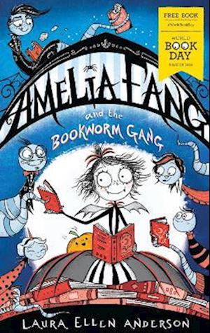 Amelia Fang and the Bookworm Gang - World Book Day 2020