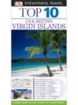 DK Top 10 Travel Guide: Virgin Islands: US & British