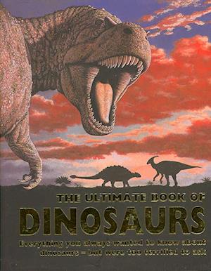 The Ultimate Book of Dinosaurs