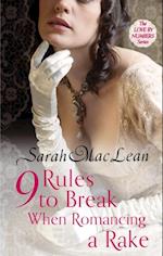 Nine Rules to Break When Romancing a Rake