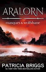 Aralorn: Masques and Wolfsbane
