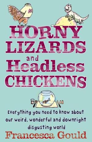 Horny Lizards And Headless Chickens