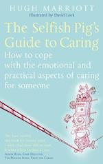 The Selfish Pig''s Guide To Caring