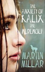 Anxiety of Kalix the Werewolf