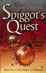 Spiggot''s Quest