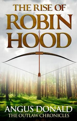 The Rise of Robin Hood