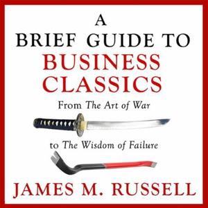 A Brief Guide to Business Classics