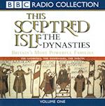 This Sceptred Isle: The Dynasties Volume 1