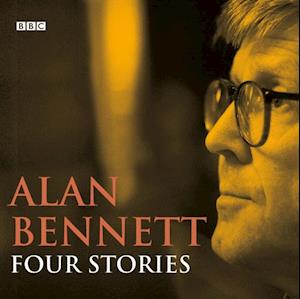 Alan Bennett: Four Stories