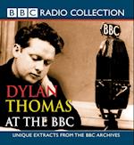 Dylan Thomas At The BBC