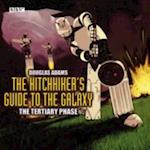 Hitchhiker's Guide To The Galaxy, The  Tertiary Phase