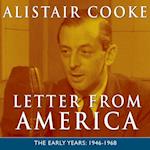 Letter from America Volume 1: The Early Years 1946-1968