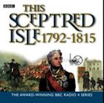 This Sceptred Isle Vol. 8: 1792-1815 Nelson, Wellington and Napoleon