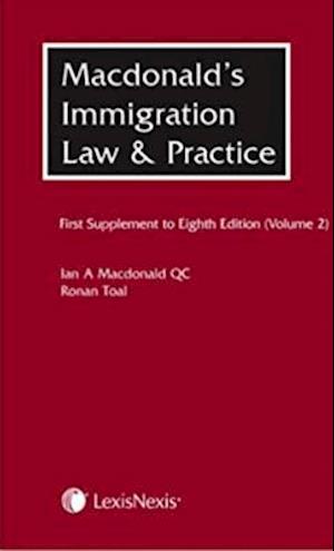 McDonald's Immigration Law and Practice. First Supplement to Eighth Edition.