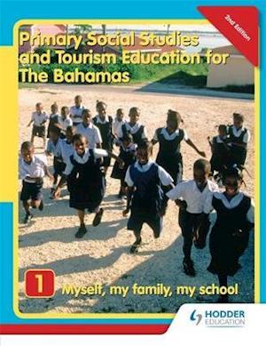 Primary Social Studies and Tourism Education for The Bahamas Book 1   new ed