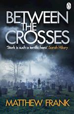 Between the Crosses