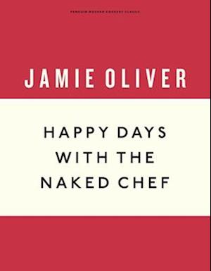 Happy Days with the Naked Chef