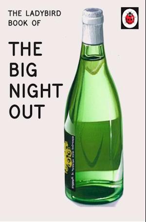 The Ladybird Book of The Big Night Out