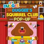 Hey Duggee: Duggee’s Squirrel Club Pop-Up