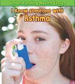 I Know Someone with Asthma. Vic Parker